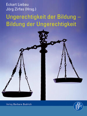 cover image of Ungerechtigkeit der Bildung – Bildung der Ungerechtigkeit